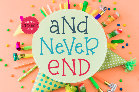 And Never End: A Serif Font for Creative Crafters and Product Makers